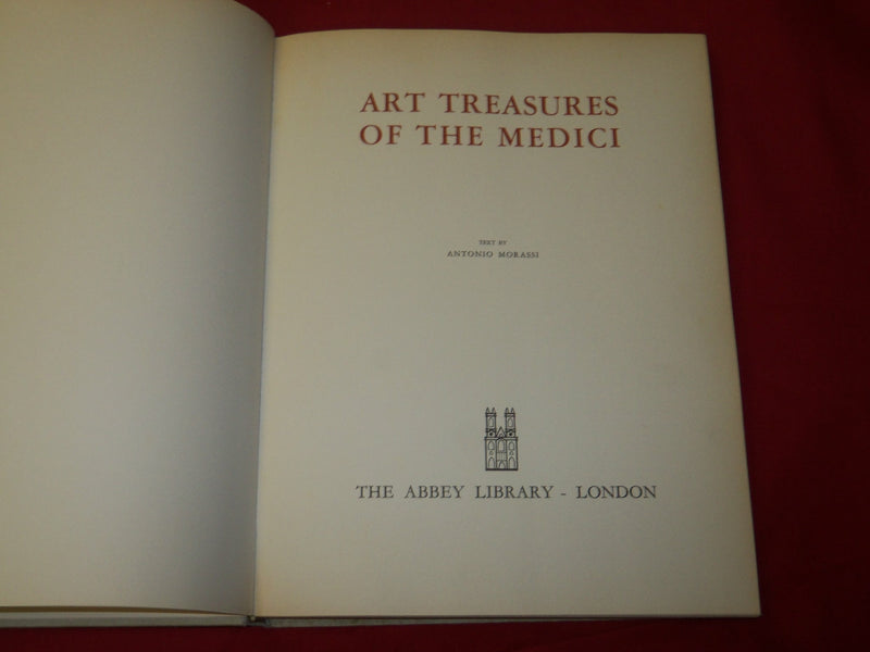 1969 ART TREASURES OF THE MEDICI BOOK BY ANTONIO MORASSI - 55 PLATES - KD 5421