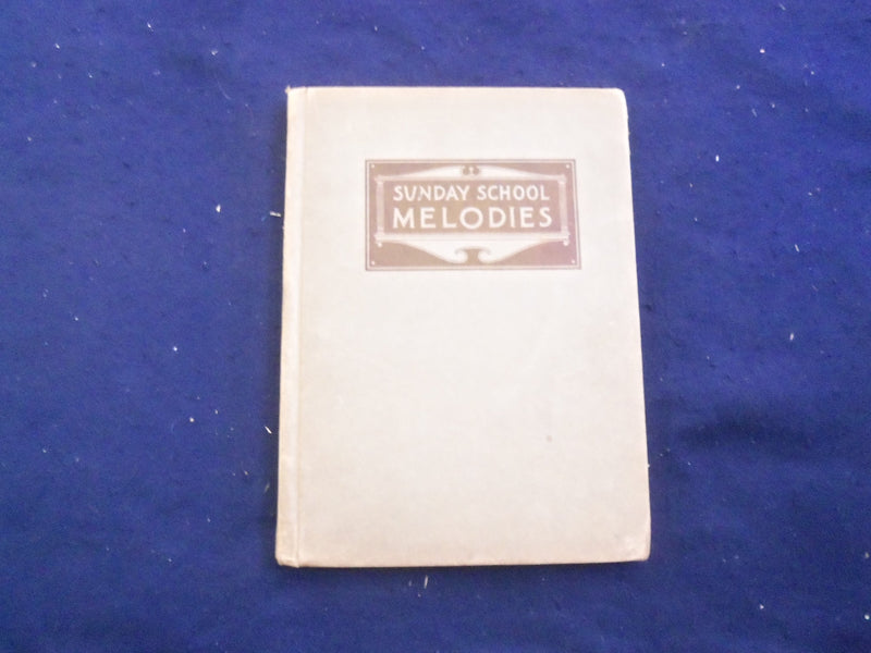 1914 SUNDAY SCHOOL MELODIES HARDCOVER BOOK BY I. MEREDITH & G. TULLAR - KD 8226
