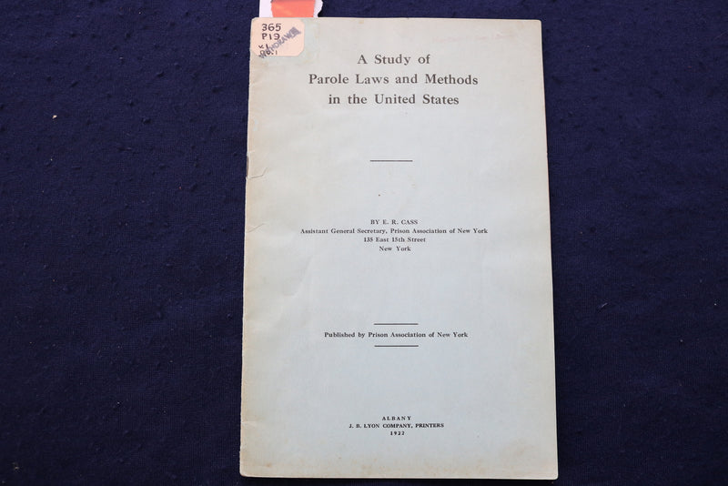 1922 STUDY OF PAROLE LAWS AND METHODS IN THE UNITED STATES SOFTCOVER BOOK- K 916
