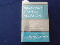 1958 PREGNANCY, BIRTH AND ABORTION HARDCOVER BOOK BY PAYL GEBHARD- KD 8610