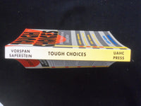 1992 TOUGH CHOICES SOFTCOVER BOOK SIGNED BY DAVID SAPERSTEIN - KD 9301