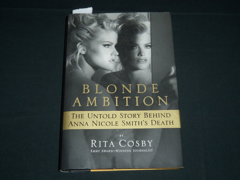2007 BLONDE AMBITION BOOK SIGNED BY RITA COSBY - FIRST EDITION - KD 5513