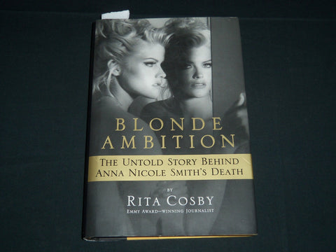 2007 BLONDE AMBITION BOOK SIGNED BY RITA COSBY - FIRST EDITION - KD 5513