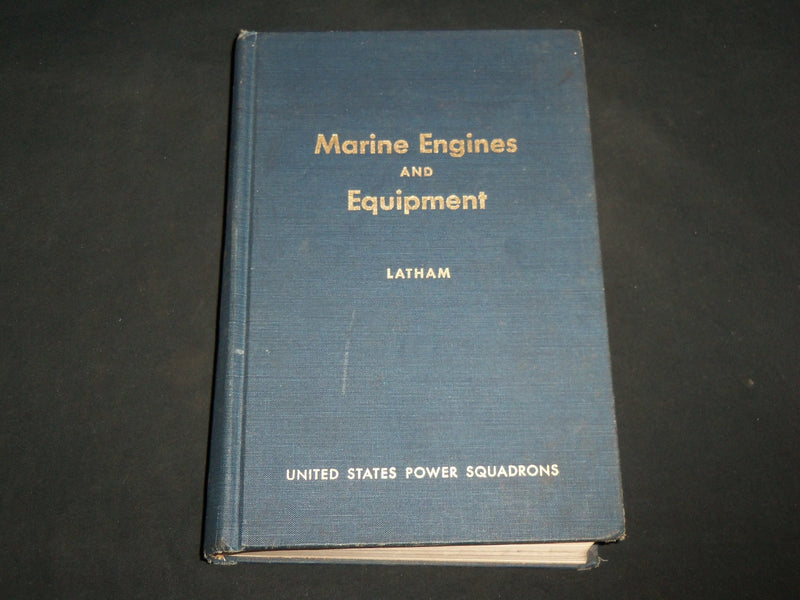 1969 MARINE ENGINES AND EQUIPMENT HARDCOVER BOOK BY ROBERT LATHAM - KD 6641