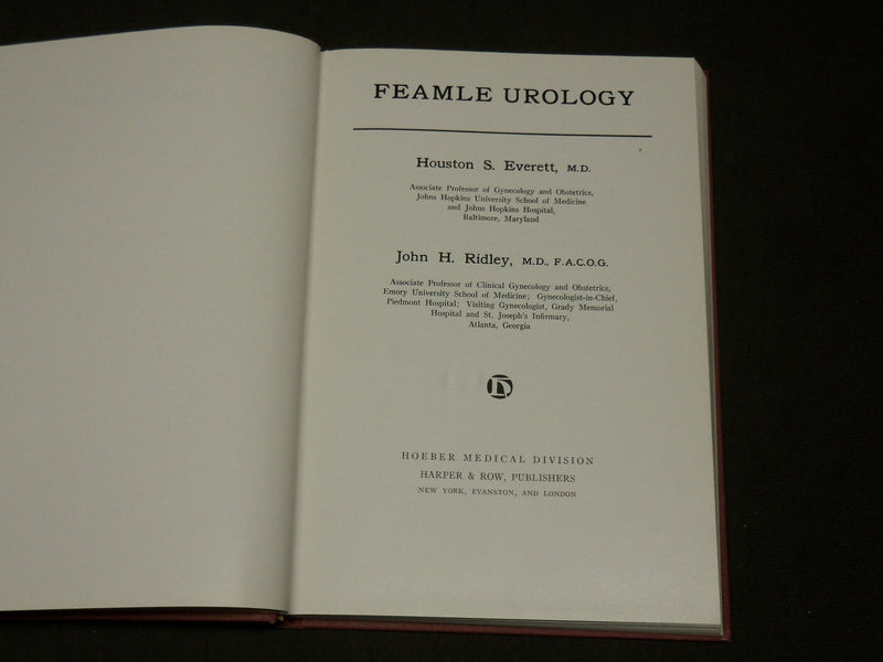 1969 FEMALE UROLOGY HARDCOVER BOOK BY DRS. RIDLEY & EVERETT - KD 6265