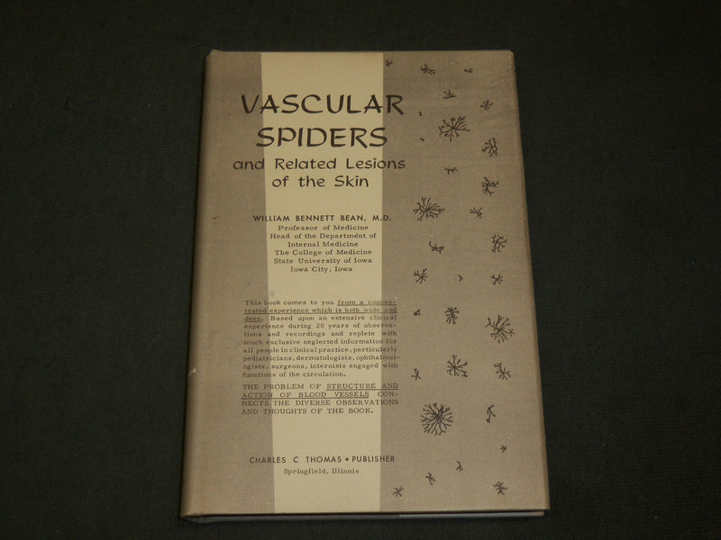 1958 VASCULAR SPIDERS AND RELATED LESIONS BOOK BY WILLIAM BENNETT BEAN - KD 6263
