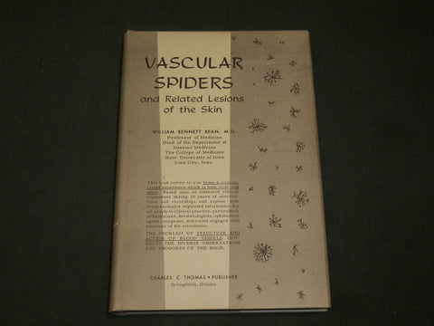 1958 VASCULAR SPIDERS AND RELATED LESIONS BOOK BY WILLIAM BENNETT BEAN - KD 6263