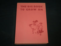 1960 THE BIG BOOK TO GROW ON HARDCOVER BOOK - JANUSZ GRABIANSKI - KD 6938