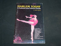 1986 HARLEM TODAY CULTURAL AND VISITORS SOFTCOVER GUIDE - J 6767