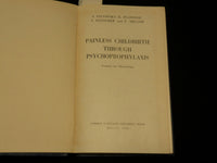 1960 PAINLESS CHILDBIRTH THROUGH PSYCHOPROPHYLAXIS HARDCOVER BOOK - KD 6453