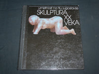 1982 SKULPTURA XX VEKA HARDCOVER BOOK - BOSNIAN - GREAT PHOTOS - I 2017