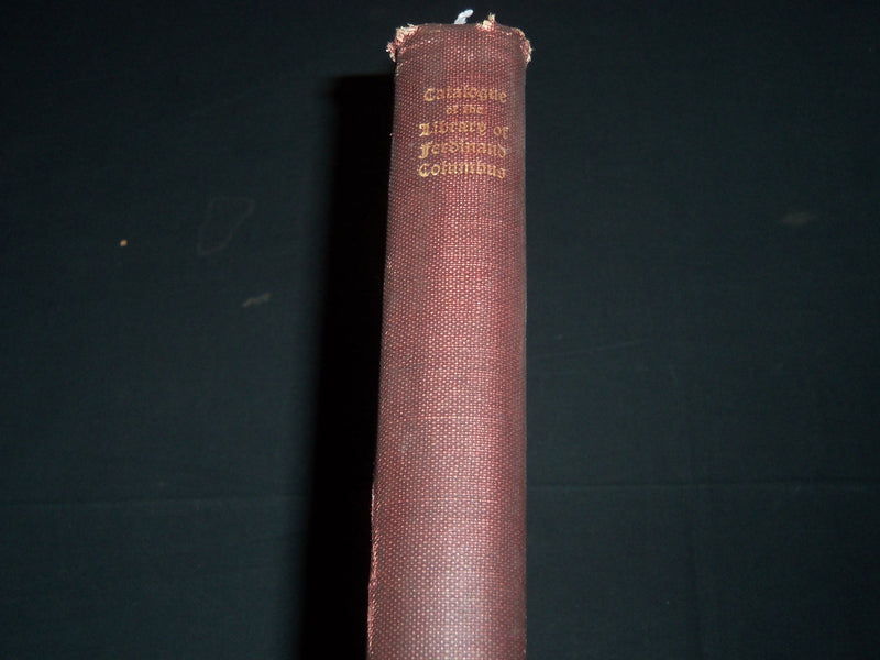 1905 CATALOGUE OF THE LIBRARY OF FERDINAND COLUMBUS VOLUME BY HUNTINGTON - Z 30