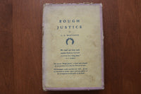 1926 ROUGH JUSTICE HARDCOVER BOOK IN SLIPCASE BY C.E. MONTAGUE- KD 9615