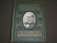 1901 MEMORIAL LIFE OF WILLIAM MCKINLEY HARDCOVER BOOK - KD 3904