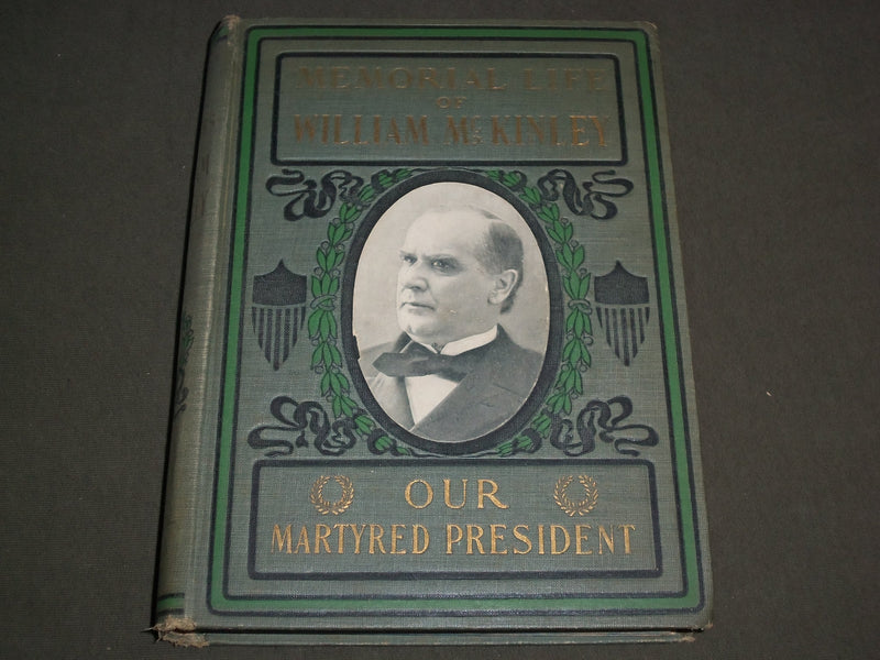 1901 MEMORIAL LIFE OF WILLIAM MCKINLEY HARDCOVER BOOK - KD 3904