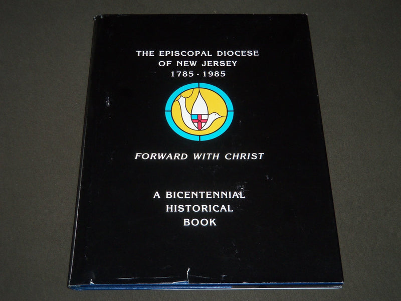 1985 THE EPISCOPAL DIOCESE OF NEW JERSEY BOOK BY REV. DAVID R. KING - KD 3917