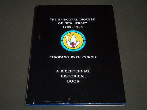 1985 THE EPISCOPAL DIOCESE OF NEW JERSEY BOOK BY REV. DAVID R. KING - KD 3917