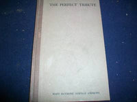 1906 THE PERFECT TRIBUTE BY MARY RAYMOND SHIPMAN ANDREWS - LINCOLN - KD 2936