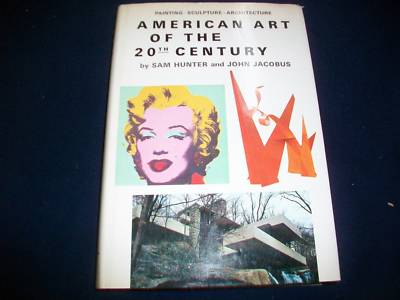1980'S AMERICAN ART OF 20TH CENTURY BY SAM HUNTER & JOHN JACOBUS - KD 2931