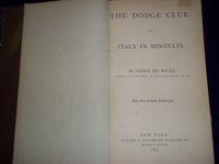 1871 THE DODGE CLUB OR ITALY IN 1859 BOOK BY JAMES DE MILLE - ILLUS. - KD 728C