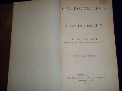 1871 THE DODGE CLUB OR ITALY IN 1859 BOOK BY JAMES DE MILLE - ILLUS. - KD 728C