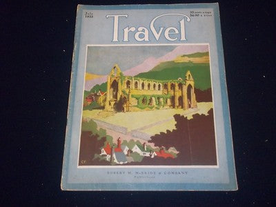 1925 JULY TRAVEL MAGAZINE - TINTERN ABBEY ON THE RIVER WYE - II 1846