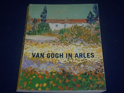 1984 VAN GOGH IN ARLES SOFTCOVER BOOK BY RONALD PICKVANCE - PHOTOS - KD 1612