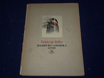 1937 NEUNZIG JAHRE HAMBURN-AMERIKA LINIE GERMAN BOOK - PHOTOS - MAP - KD 1357