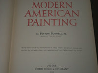 1939 MODERN AMERICAN PAINTING BOOK PEYTON BOSWELL JR. - GREAT PAINTINGS - KD 989