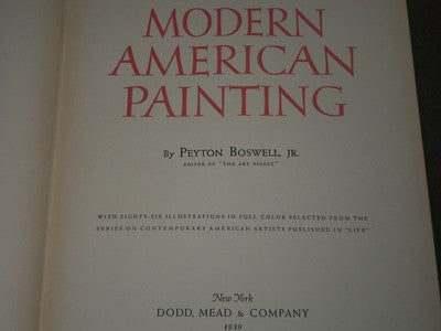 1939 MODERN AMERICAN PAINTING BOOK PEYTON BOSWELL JR. - GREAT PAINTINGS - KD 989