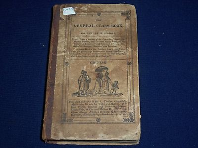 1838 THE GENERAL CLASS BOOK 17TH EDITION - INFORMATION - AN EPITOME - KD 1480