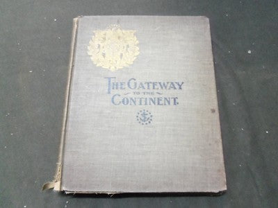 1900 THE GATEWAY TO THE CONTINENT BOOK - NEW YORK CUSTOMS - STOCKVIS - KD 729D
