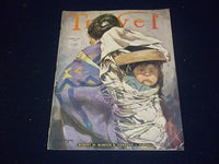 1936 FEBRUARY TRAVEL MAGAZINE - NAVAJO MOTHER - II 1939