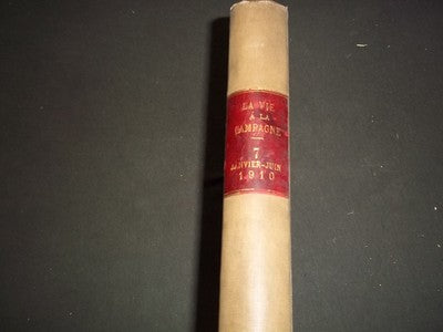 1910 JAN-JUN VIE A LA CAMPAGNE MAGAZINE VOLUME - FRENCH - NICE COVERS - KD 978