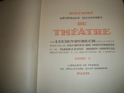 1931-1934 HISTOIRE GENERALE ILLUSTREE DU THEATRE - 5 VOLUMES BY DUBECH - II 3560