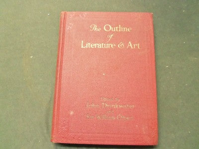 1924 THE OUTLINE OF LITERATURE & ART BOOK EDITED BY DRINKWATER & ORPEN - KD 729F