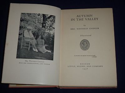 1936 AUTUMN IN THE VALLEY BOOKBY MRS. WINTRHOP CHANLER - NICE PHOTOS - KD 1471