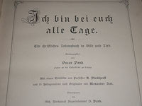 1902 ICH BIN BEI EUCH ALLE TAGE GERMAN BOOK - GREAT ENGRAVINGS - KD 1515