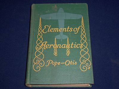 1941 ELEMENTS OF AERONAUTICS BOOK BY FRANCIS POPE - NICE ILLUSTRATIONS - KD 1470