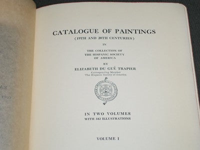 1932 HISPANIC NOTES AND MONOGRAPHS CATALOGUE OF PAINTINGS VOLUME 1 - KD 1129