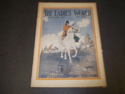 1907 NOVEMBER THE LADIES' WORLD MAGAZINE - GREAT PHOTOS AND ADS - SP 3006