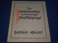 1913 FESTSCHRIFT ZUR ZABRBUNDERTFEIER BY ADOLF KOLPINGS - GERMAN - J 5528