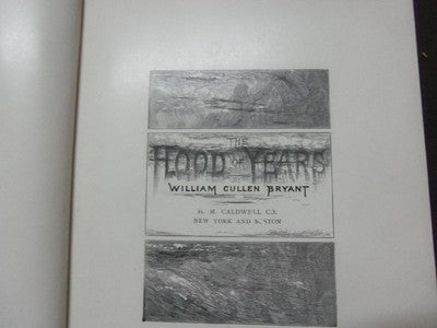1877 THE FLOOD OF YEARS CHILDREN'S BOOK - BY WILLIAM CULLEN BRYANT - KD 1744J