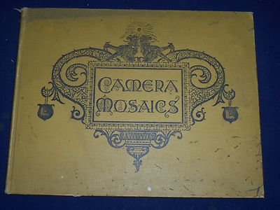 1894 CAMERA MOSAICS A PORTFOLIO OF NATIONAL PHOTOGRAPHY - GREAT PHOTOS - KD 1296