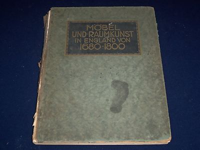 1900'S MOBEL UND RAUMKUNST IN ENGLAND VON 1680-1800 - GERMAN - PHOTOS - KD 1336