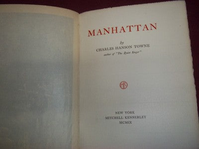 1909 MANHATTAN BOOK BY CHARLES HANSON TOWNE - KD 692