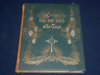 1902 ICH BIN BEI EUCH ALLE TAGE GERMAN BOOK - GREAT ENGRAVINGS - KD 1515