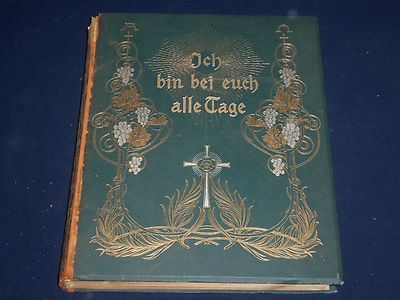 1902 ICH BIN BEI EUCH ALLE TAGE GERMAN BOOK - GREAT ENGRAVINGS - KD 1515