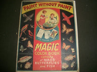 1932 PAINT WITHOUT PAINT MAGIC COLOR BOOK - CUTOUTS OF BIRDS & FISH - II 2407