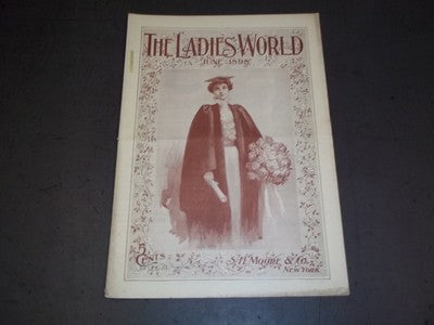 1898 JUNE THE LADIES' WORLD MAGAZINE - GREAT PHOTOS AND ADS - SP 3035